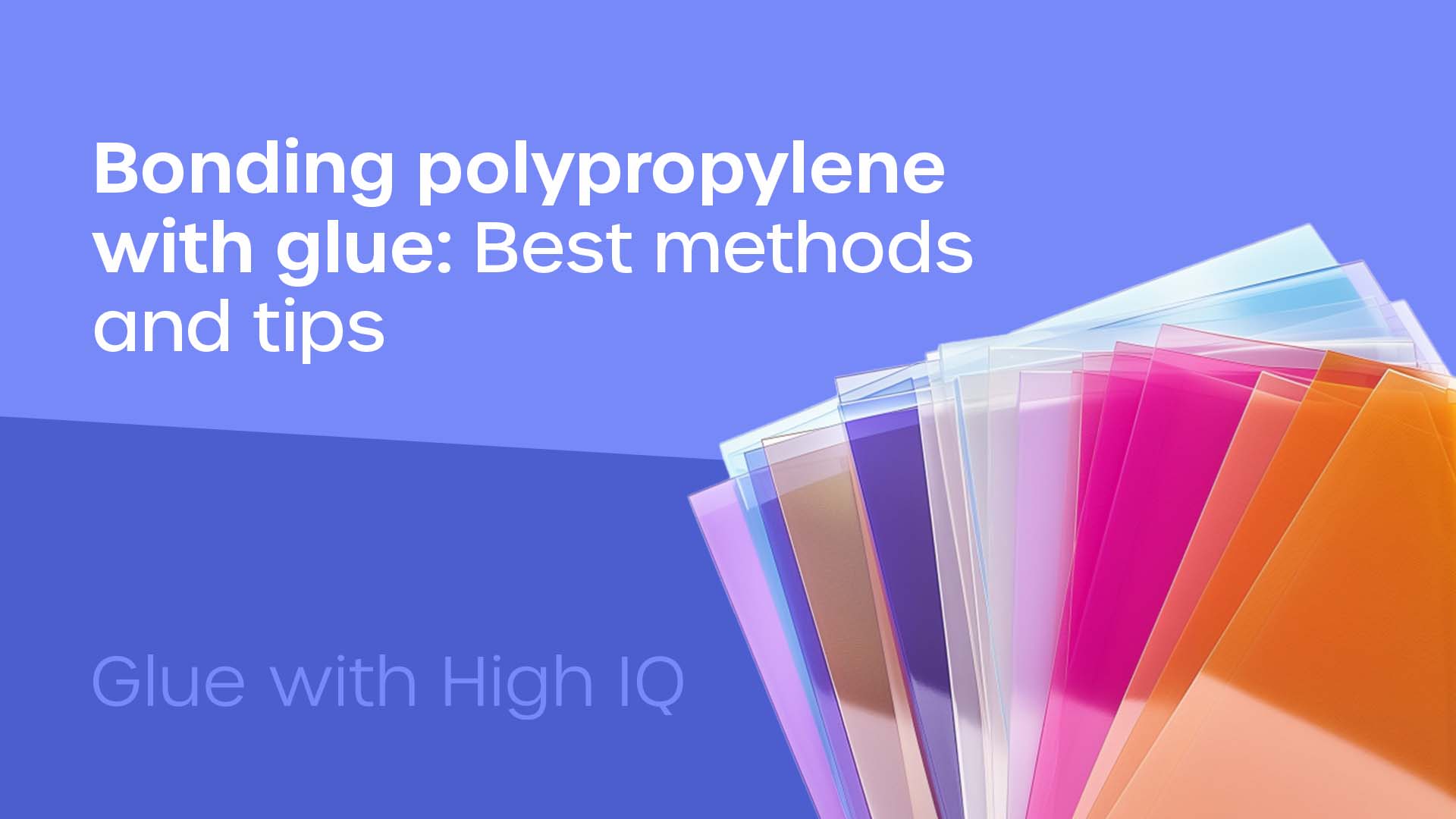 How to bond polypropylene with glue