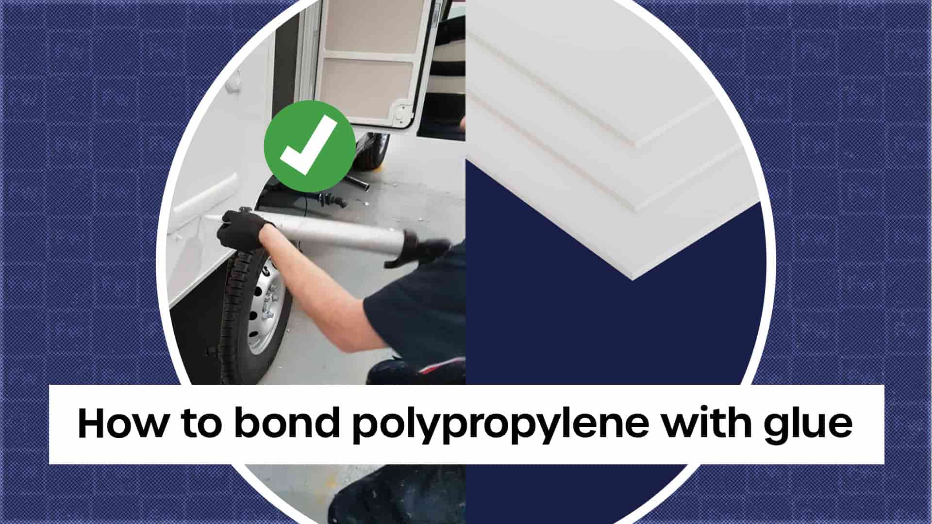 How to bond polypropylene with glue