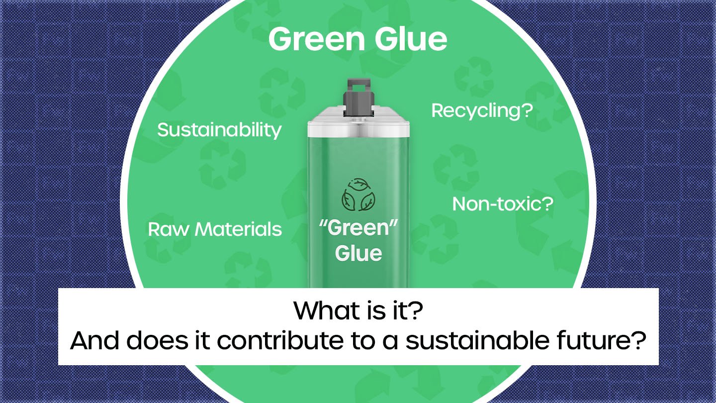 what is green glue and does it really contribute towards sustainability?