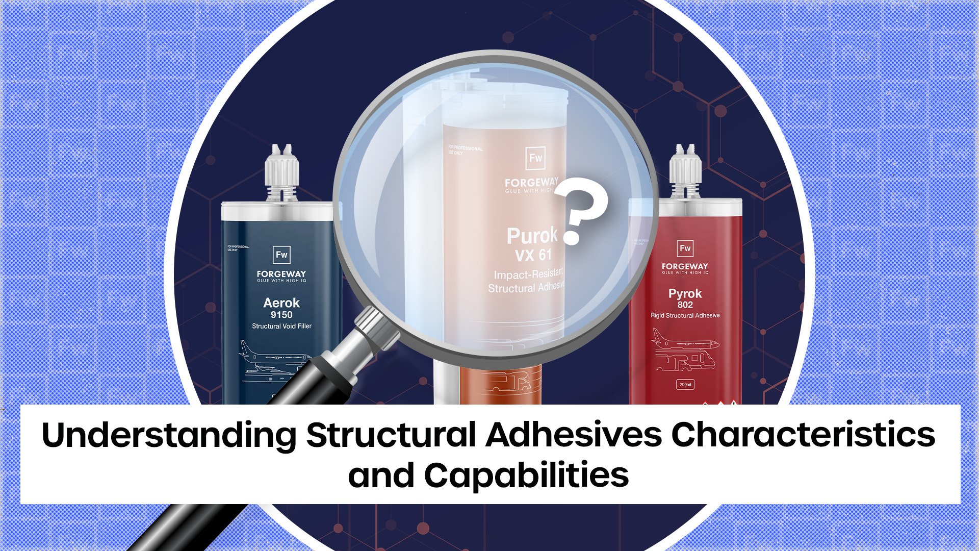 understanding structural adhesives and their capabilities