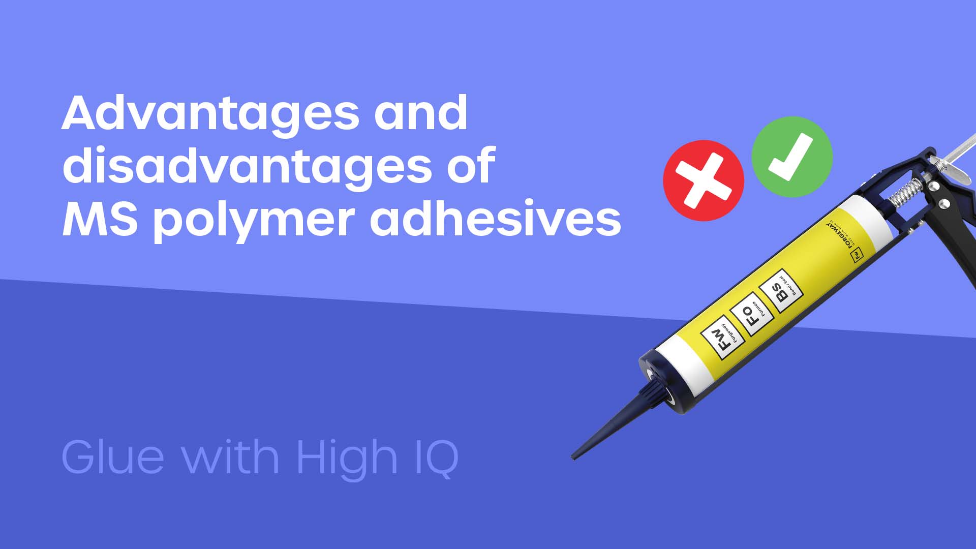 Advantages and disadvantages of MS polymer adhesives