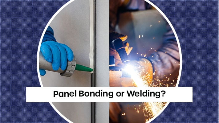 Panel Bonding or Welding