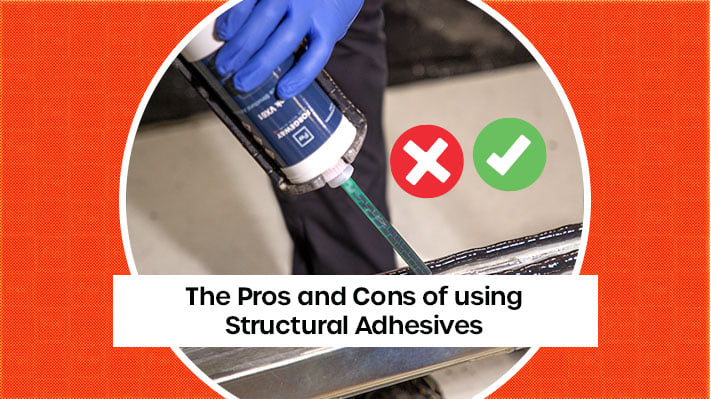 The Pros and Cons of Using Structural Adhesives: What You Should Know