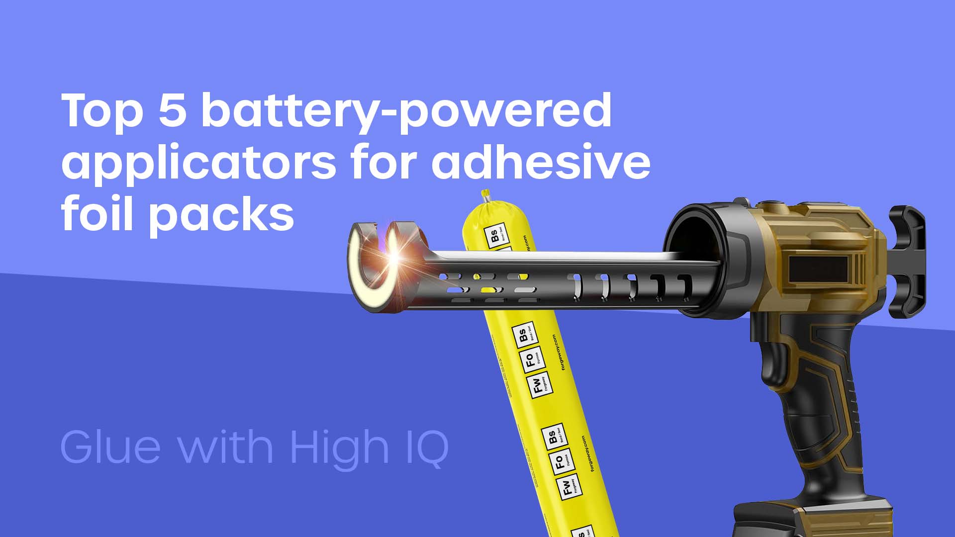 Top 5 battery-powered electric applicators for adhesive foil pack systems