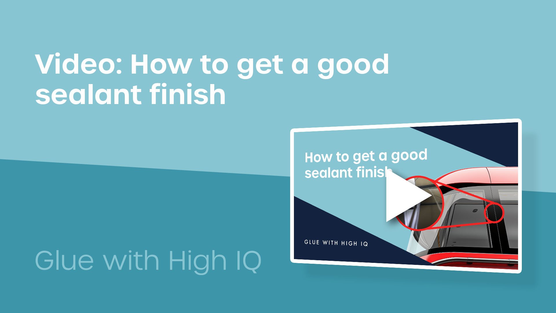 How to get a good sealant finish