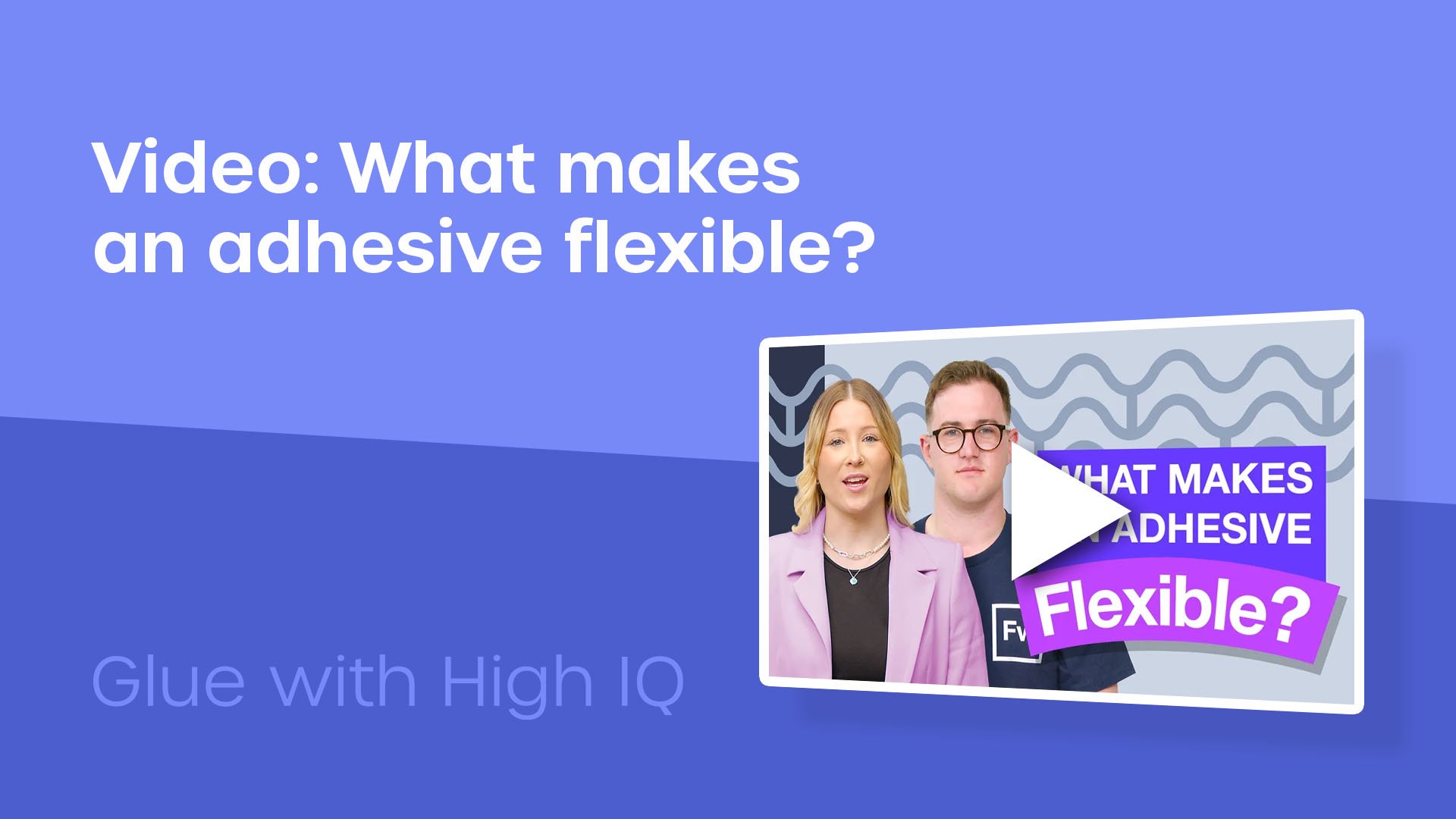 What is a flexible adhesive?