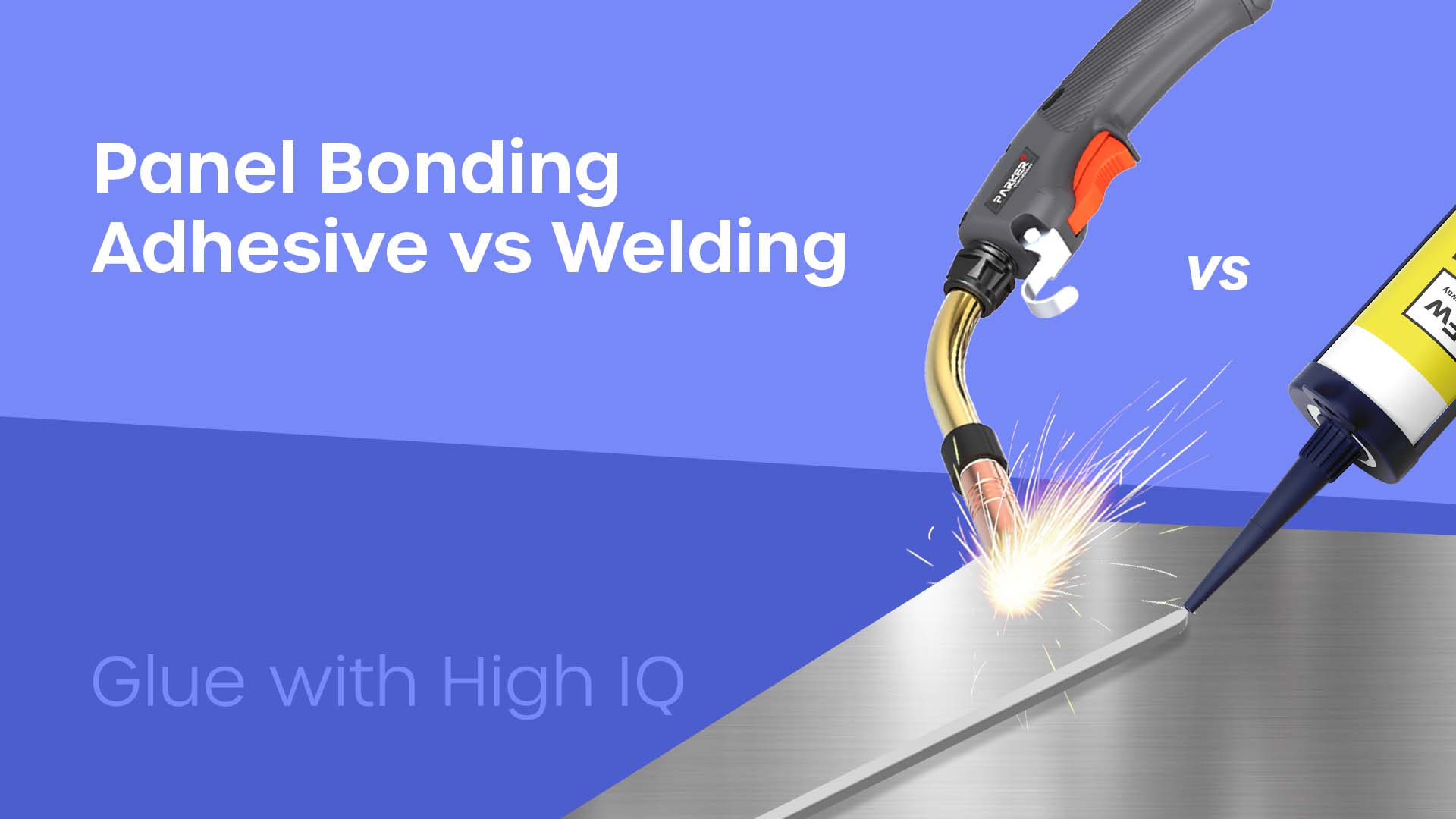 Panel Bonding Adhesive or Welding