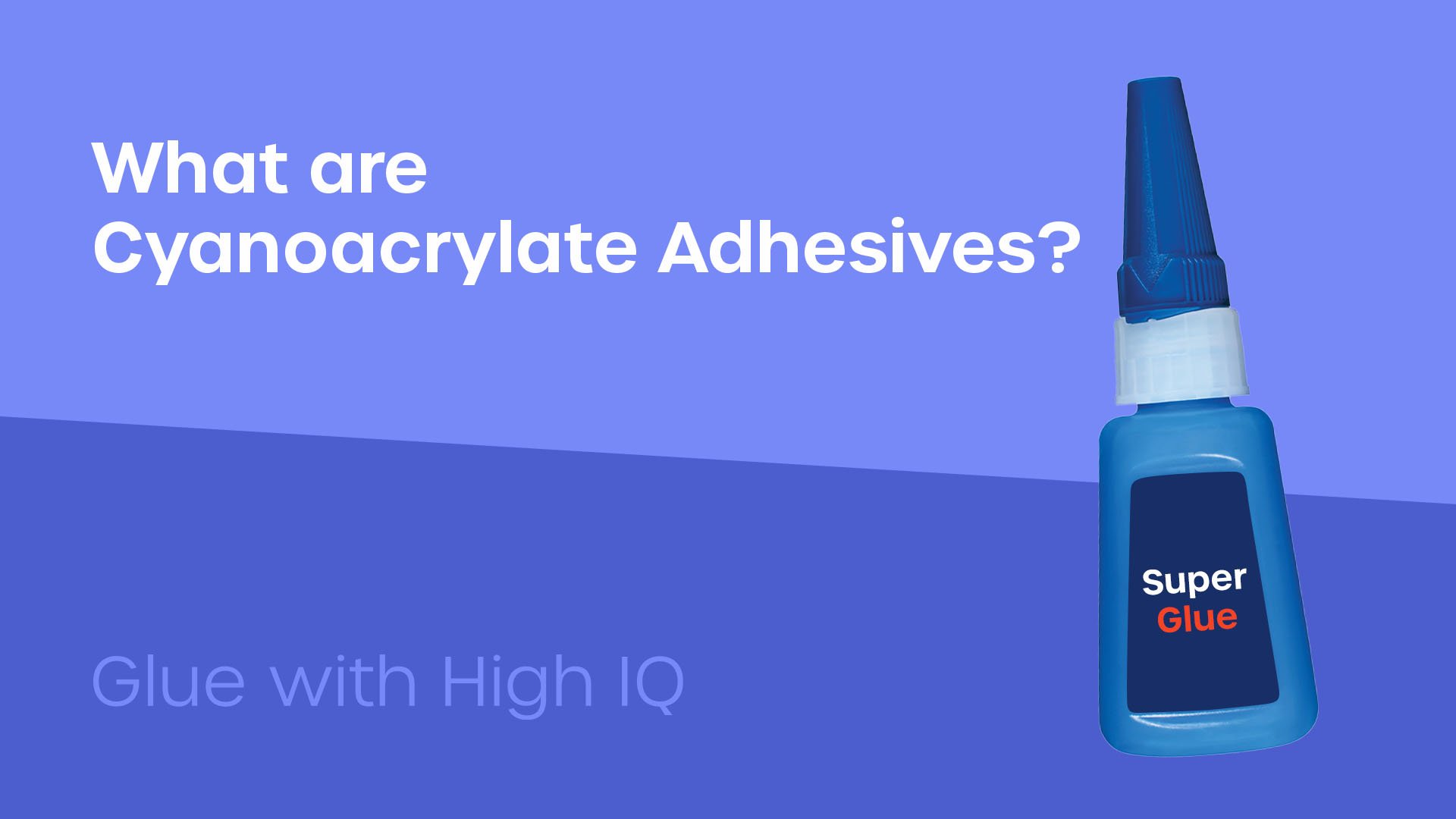 What is cyanoacrylate adhesive and super glue?